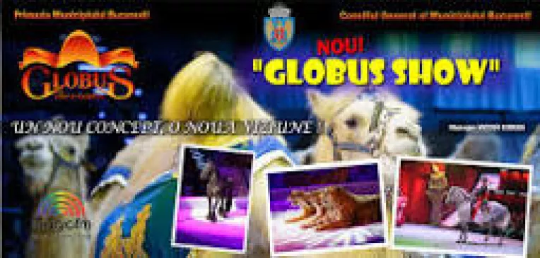 GLOBUS SHOW, un spectacol de circ antrenant, plin de voie buna