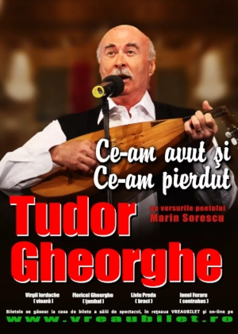 Un nou spectacol Tudor Gheorghe - "Ce-am avut si ce-am pierdut"