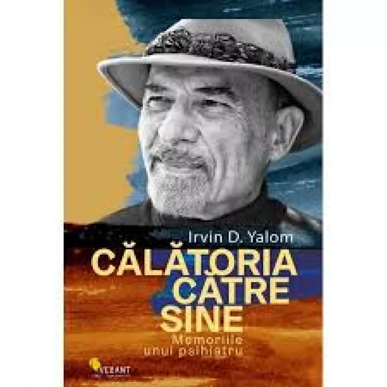 Volumul autobiografic Calatoria catre sine al lui Irvan D. Yalom va fi lansat azi, la Libraria Carturesti Verona